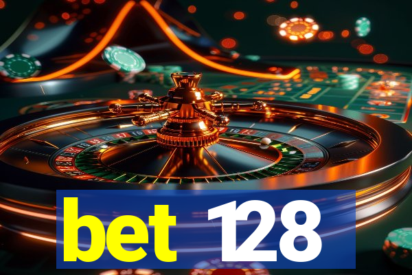 bet 128